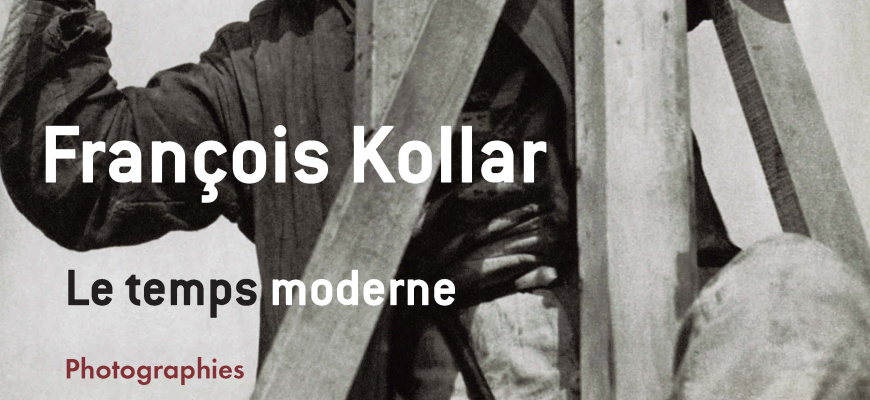 François Kollar, le temps moderne Photographie