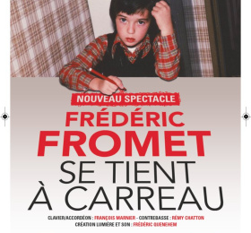 Frédéric Fromet se tient à carreau