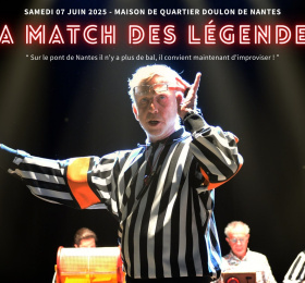 Match d'impro professionnel - Les Légendes (Nantes)